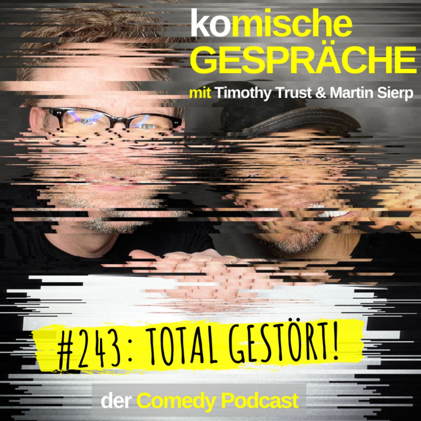 #243: TOTAL GESTÖRT!